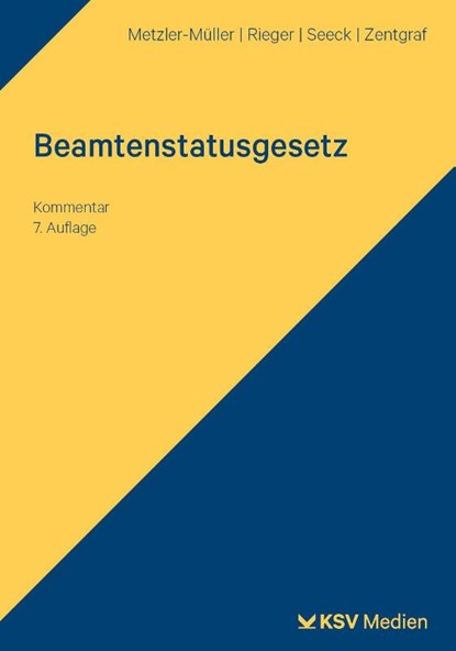 Beamtenstatusgesetz, Karin Metzler-Müller ; Reinhard Rieger ; Erich Seeck ; Renate Zentgraf - Paperback - 9783829320634
