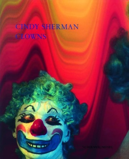 Clowns, Cindy Sherman - Gebonden - 9783829601689