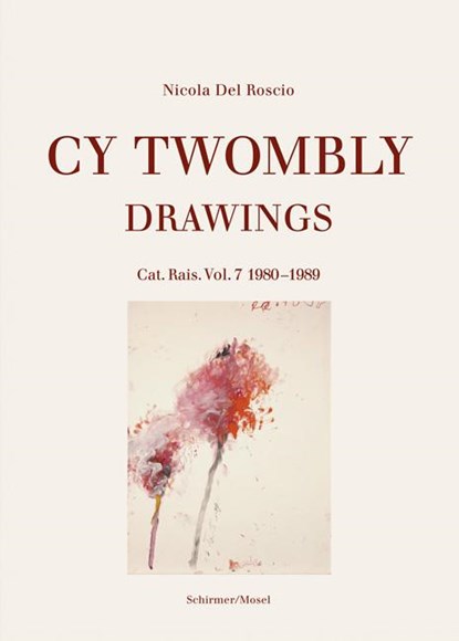 Drawings, Cy Twombly - Gebonden - 9783829607612