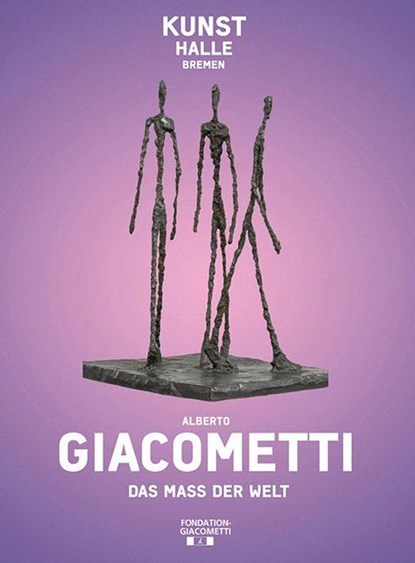 Das Maß der Welt, Alberto Giacometti - Gebonden - 9783829610551