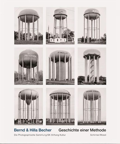 Bernd & Hilla Becher. Geschichte einer Methode, Bernd Becher ; Hilla Becher - Gebonden - 9783829610568