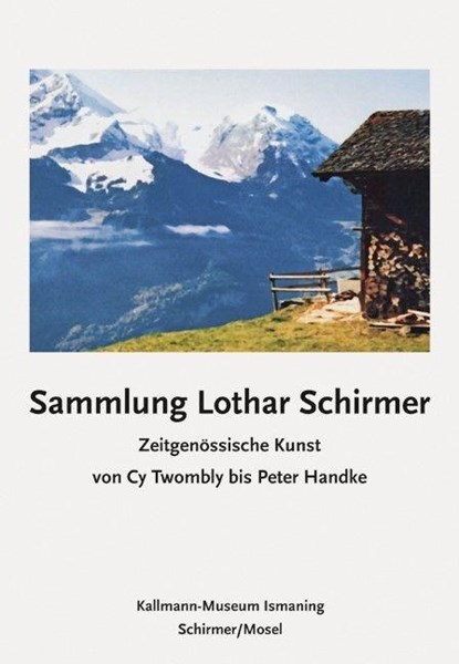 Sammlung Lothar Schirmer, Lothar Schirmer ; Rasmus Kleine - Paperback - 9783829610612