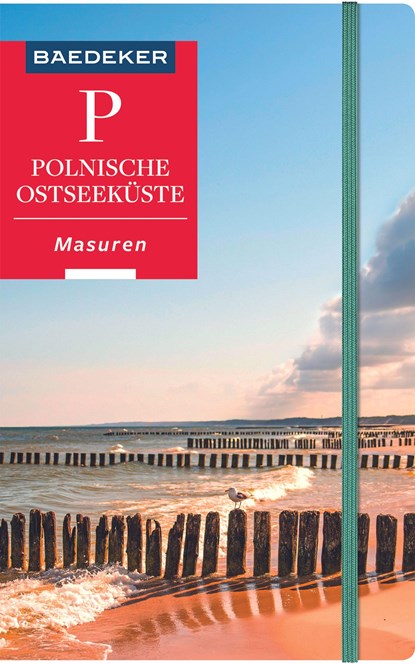 Baedeker Reiseführer Polnische Ostseeküste, Masuren, Danzig, Dieter Schulze ;  Izabella Gawin - Paperback - 9783829719018