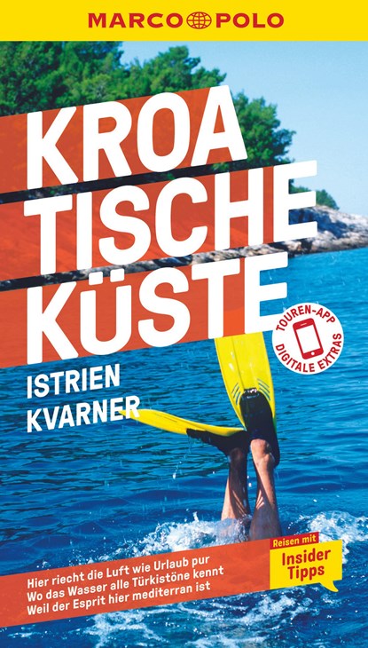 MARCO POLO Reiseführer Kroatische Küste Istrien, Kvarner, Veronika Wengert ;  Daniela Schetar - Paperback - 9783829719308