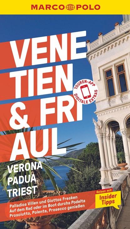 MARCO POLO Reiseführer Venetien & Friaul, Verona, Padua, Triest, Bettina Dürr ;  Kirstin Hausen ;  Stefan Maiwald - Paperback - 9783829726061