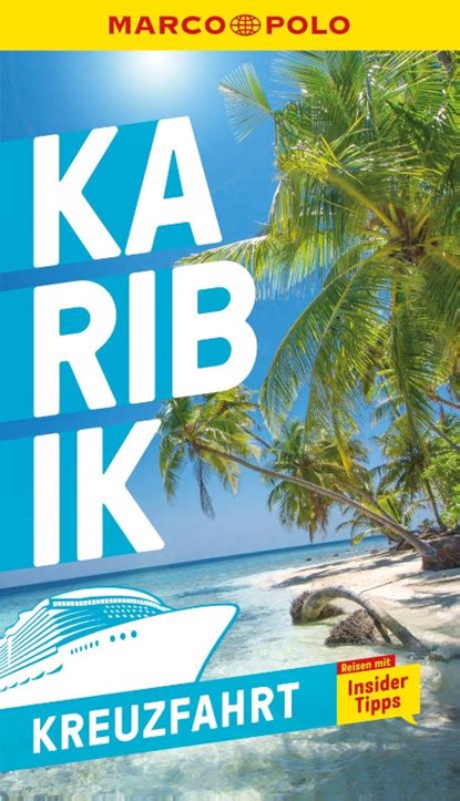 MARCO POLO Reiseführer Kreuzfahrt Karibik, Marco Polo Verlag - Paperback - 9783829731300