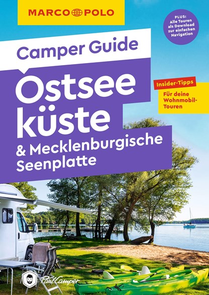 MARCO POLO Camper Guide Ostseeküste & Mecklenburgische Seenplatte, Thomas Zwicker ;  Fabian Teuber ;  Carsten Paulun ;  Jessica Mintelowsky - Paperback - 9783829731713