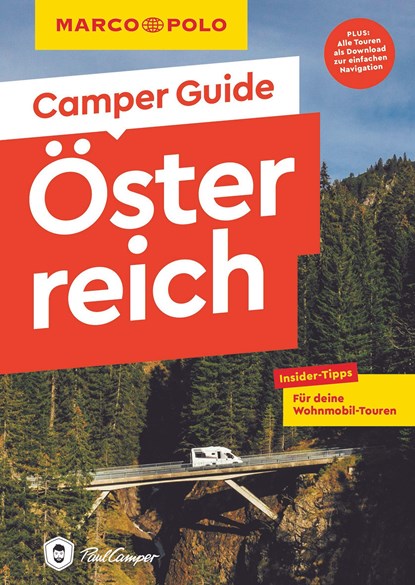 MARCO POLO Camper Guide Österreich, Andrea Kuhnhenne ;  Markus Markand - Paperback - 9783829731881