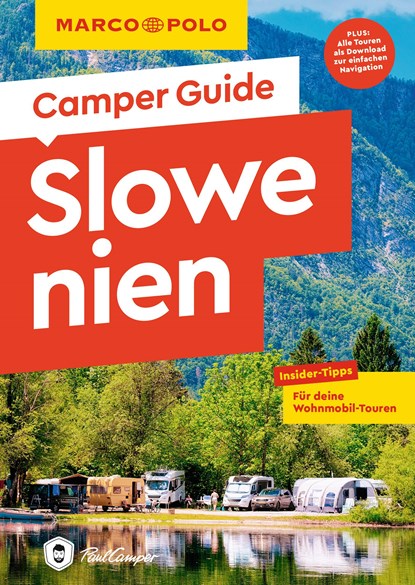 MARCO POLO Camper Guide Slowenien, Andrea Markand ;  Markus Markand - Paperback - 9783829731928