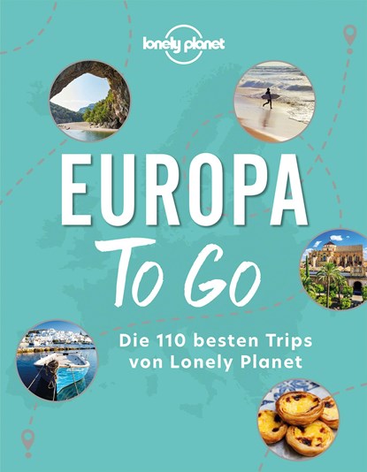 LONELY PLANET Bildband Europa to go, Lonely Planet - Gebonden - 9783829731959