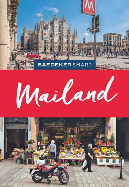 Baedeker SMART Reiseführer Mailand, Susanne Kilimann - Paperback - 9783829734318