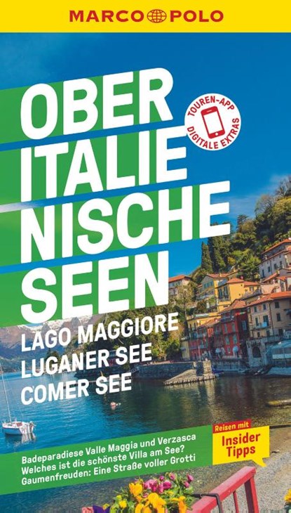 MARCO POLO Reiseführer Oberitalienische Seen, Lago Maggiore, Luganer See, Comer See, Stefanie Claus ; Jürg Steiner - Paperback - 9783829734851