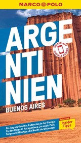 MARCO POLO Reiseführer Argentinien, Buenos Aires - Viktor Coco ; Anne Herrberg ; Monika Schillat ; Juan Garff - 9783829735315
