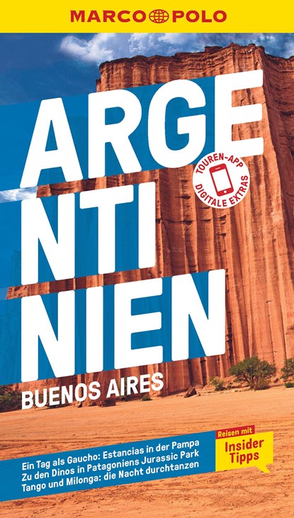 MARCO POLO Reiseführer Argentinien, Buenos Aires, Viktor Coco ;  Anne Herrberg ;  Monika Schillat ;  Juan Garff - Paperback - 9783829735315