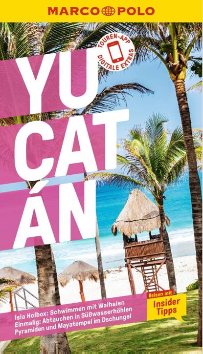 MARCO POLO Reiseführer Yucatan, Birgit Müller-Wöbcke ; Manfred Wöbcke ; Thomas Bassen - Paperback - 9783829735957