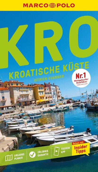 MARCO POLO Reiseführer Kroatische Küste Istrien, Kvarner, Veronika Wengert ; Daniela Schetar - Paperback - 9783829738095
