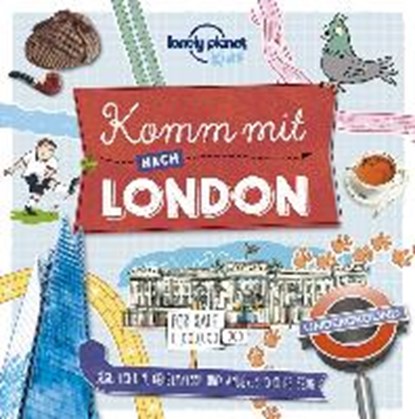 Lonely Planet Kinderreiseführer Komm mit nach London (Lonely Planet Kids), PLANET,  Lonely - Paperback - 9783829744904
