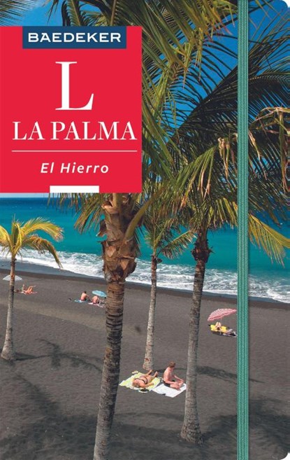 Baedeker Reiseführer La Palma, El Hierro, Rolf Goetz - Paperback - 9783829746786