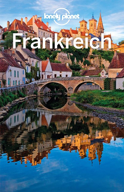 LONELY PLANET Reiseführer Frankreich, Nicola Williams - Paperback - 9783829748551