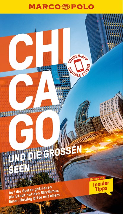 MARCO POLO Reiseführer Chicago und die großen Seen, Thomas Jeier ;  Axel Pinck ;  Karl Teuschl - Paperback - 9783829749282