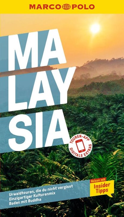 MARCO POLO Reiseführer Malaysia, Françoise Hauser ; Mischa Loose ; Claudia Schneider - Paperback - 9783829750301