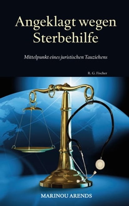 Angeklagt wegen Sterbehilfe, Marinou Arends - Ebook - 9783830119098