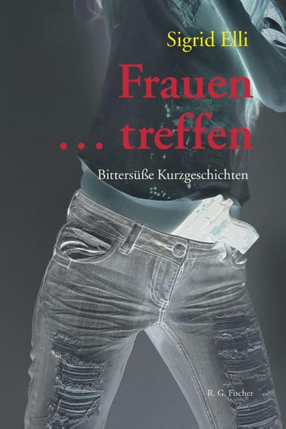Frauen ... treffen, Sigrid Elli - Paperback - 9783830193456