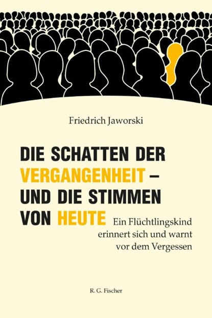 Die Schatten der Vergangenheit - und die Stimmen von heute, Friedrich Jaworski - Paperback - 9783830193500