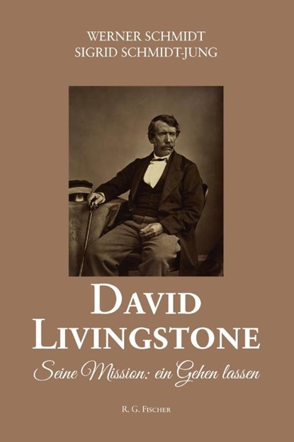 David Livingstone, Werner Schmidt ; Sigrid Schmidt-Jung - Paperback - 9783830194514