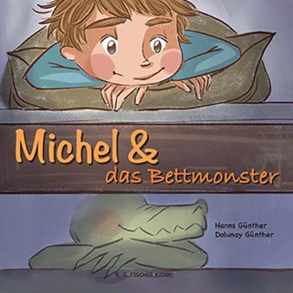 Michel & das Bettmonster, Hanns Günther - Gebonden - 9783830194545