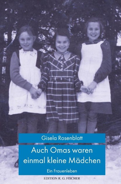 Auch Omas waren einmal kleine Mädchen, Gisela Rosenblatt - Paperback - 9783830195429