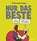 Nur das Beste!, FERNANDEZ,  Miguel - Overig - 9783830333951