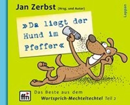 Da liegt der Hund im Pfeffer, ZERBST,  Jan - Gebonden - 9783830334668
