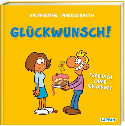 Glückwunsch! Freu dich oder ich singe!, BARTH,  Markus - Gebonden - 9783830336242