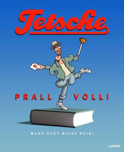 Tetsche - Prallvoll!, Tetsche - Gebonden - 9783830336914