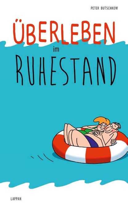 Überleben im Ruhestand, Peter Butschkow - Gebonden - 9783830343370