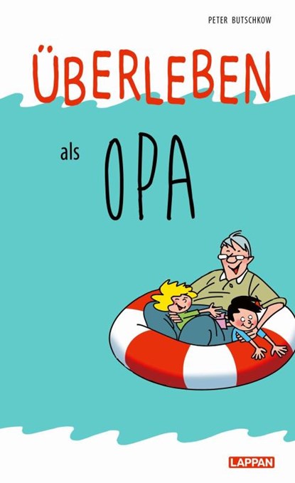 Überleben als Opa, Peter Butschkow - Gebonden - 9783830343677