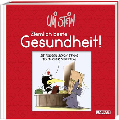 Uli Stein - Ziemlich beste Gesundheit!, Uli Stein - Gebonden - 9783830345299