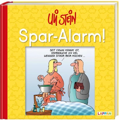 Uli Stein: Freizeit & Beruf: Spar-Alarm!, Uli Stein - Gebonden - 9783830345459