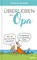 Überleben als Opa, Peter Butschkow - Gebonden - 9783830345664