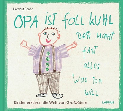 Opa ist foll kuhl der macht fast alles was ich will, Hartmut Ronge - Gebonden - 9783830364559
