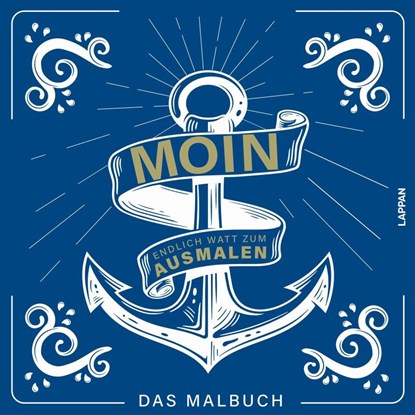 MOIN!: Malbuch, Lappan Verlag - Paperback - 9783830364788