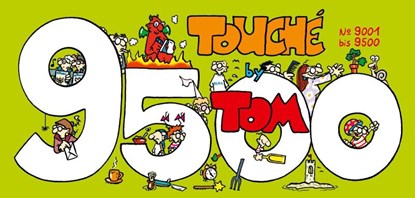 TOM Touché 9500: Comicstrips und Cartoons, (c)TOM - Paperback - 9783830380498