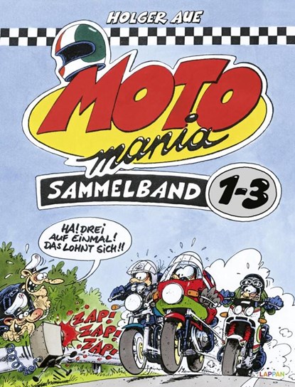 MOTOmania, Sammelband 1-3, Holger Aue - Gebonden - 9783830385219