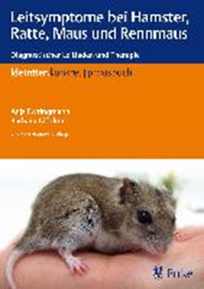 Leitsymptome bei Hamster, Ratte, Maus und Rennmaus, EWRINGMANN,  Anja ; Glöckner, Barbara - Paperback - 9783830411635