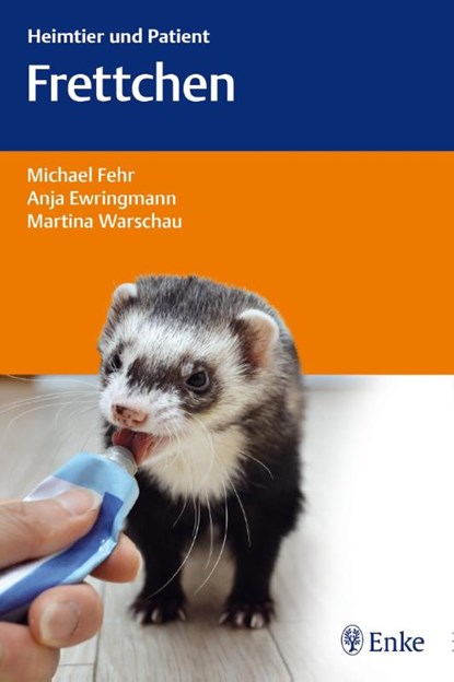 Frettchen, Michael Fehr ; Anja Ewringmann ; Martina Warschau - Paperback - 9783830412472