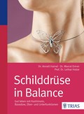 Schilddrüse in Balance | Hainel, Anneli ; Ermer, Marcel ; Hotze, Lothar-Andreas | 