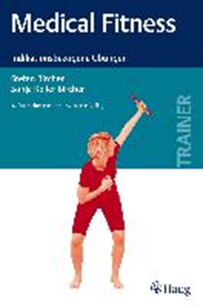 Medical Fitness, BIRCHER,  Stefan ; Keller-Bircher, Sonja - Paperback - 9783830476962