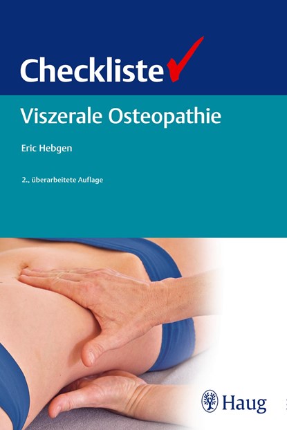 Checkliste Viszerale Osteopathie, Eric Hebgen - Paperback - 9783830477556