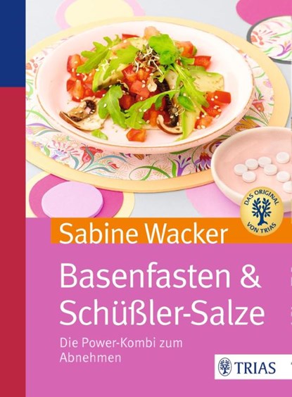Basenfasten & Schüßler-Salze, Sabine Wacker - Paperback - 9783830480563